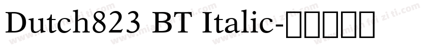 Dutch823 BT Italic字体转换